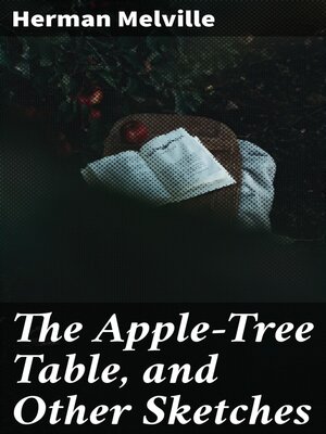 cover image of The Apple-Tree Table, and Other Sketches